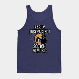 Easily Distracted by Scotch and Music Tank Top